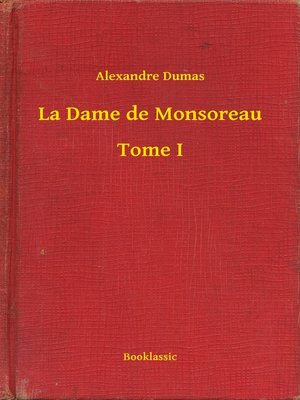 cover image of La Dame de Monsoreau--Tome I